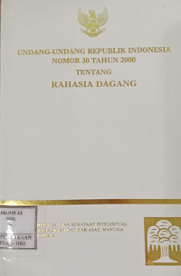 Image of Undang-undang republik indonesia nomor 30 tahun 2000 tentang rahasia dagang