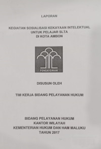 Image of Laporan kegiatan sosialisasi kekayaan intelektual untuk pelajar slta di kota ambon