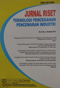 Image of Jurnal riset teknologi pencegahan pencemaran industri vol.5 no.2 november 2014