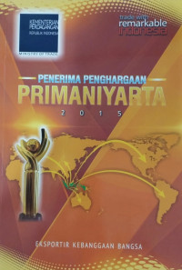 Image of Penerima penghargaan primaniyarta : eksportir kebanggaan bangsa