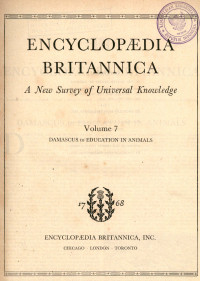 Encyclopedia britannica : a new survey of universal knowledge vol. 7