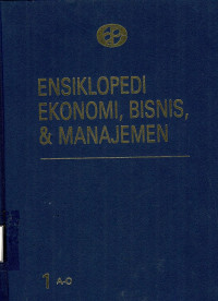 Image of Ensiklopedi ekonomi, bisnis, & manajemen Jilid 1 a - o