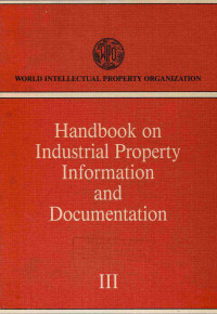 Handbook on industrial property information and documentation III