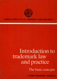 Image of Introduction to trademark law and practice : the basic concepts : a WIPO training manual