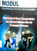 Modul pelatihan bagi petugas pemasyarakatan : implementasi sistem pemasyarakatan dan standard minimum rules for treatment of prisoners