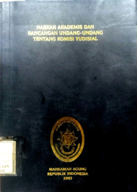 Naskah akademis rancangan undang-undang tentang komisi yudisial