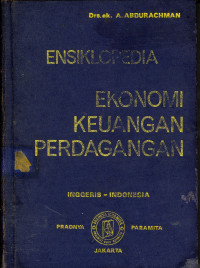 Image of Ensiklopedia ekonomi keuangan perdagangan jilid I a - c ;;jilid I Cet. ke- II ; - ; jakarta : pradanya paramita
