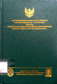 Undang-undang dasar 1945 dilengkapi undang-undang no. 10 tahun 2004 tentang pembentukan peraturan perundang-undangan beserta peraturan pelaksanaannya