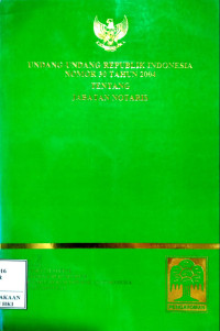 Undang-undang Republik Indonesia nomor 30 tahun 2004 tentang jabatan notaris