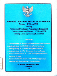 Undang-Undang Republik Indonesia nomor 4 tahun 1998 tentang penetapan peraturan pemerintah pengganti UU No. 1 tahun 1998 tentang UU kepailitan